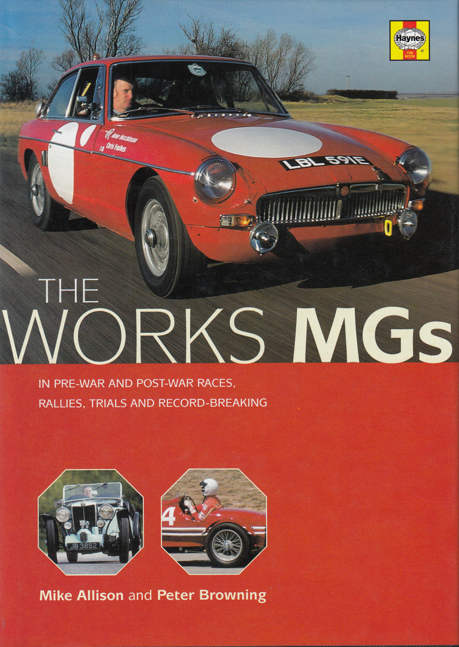The Works MGs (Mike Allison and Peter Browning) 1st Edn. 2000 (9781859606032)
