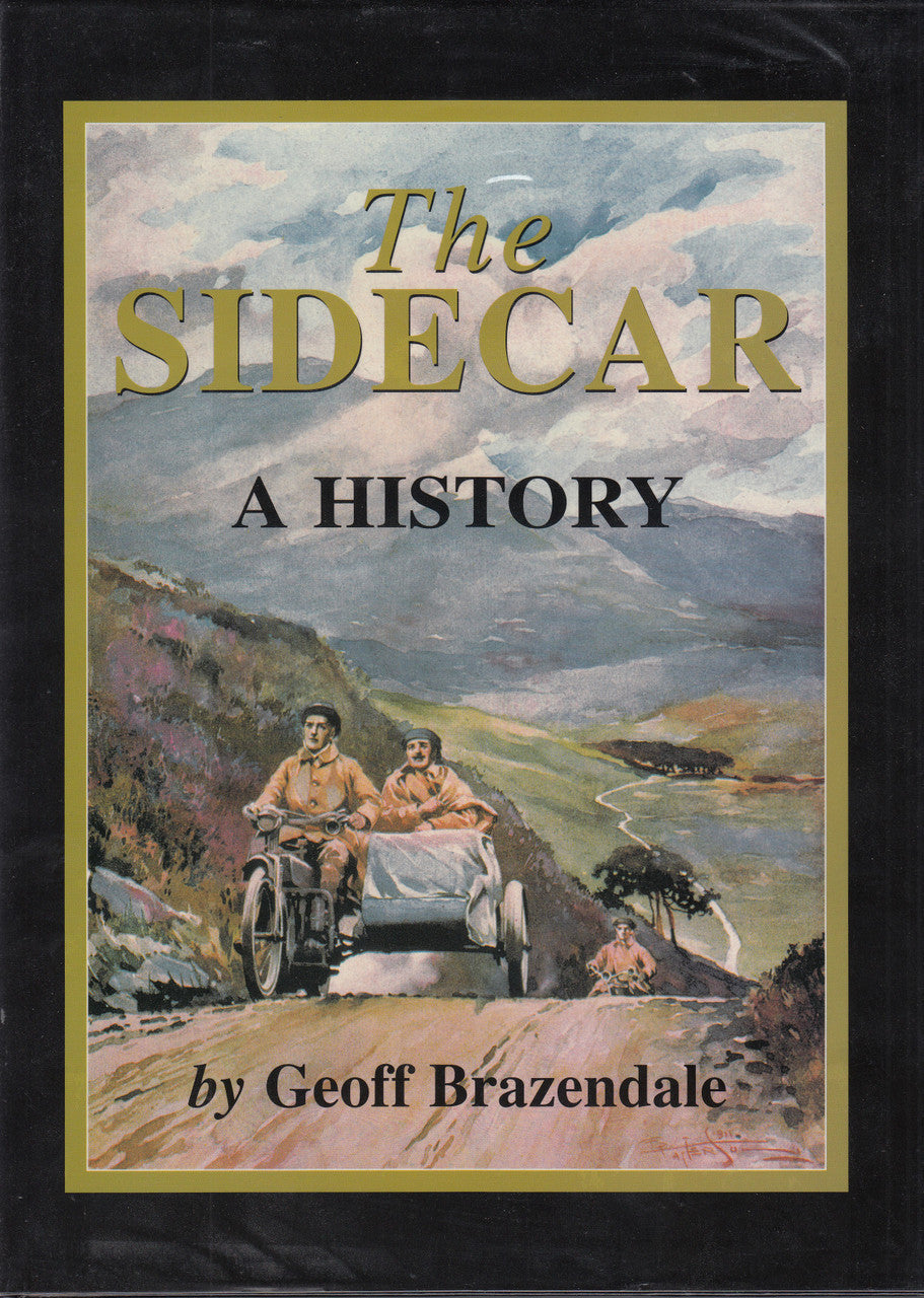 The Sidecar - A History (Geoff Brazendale) 1st Edn. 1999 (9780953496105)