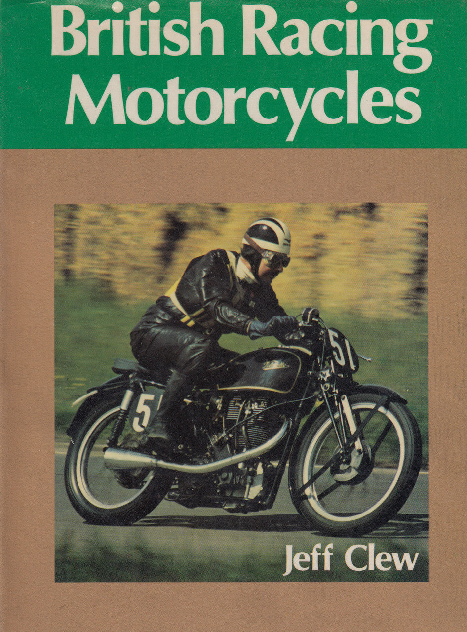 British Racing Motorcycles (Jeff Clew) 1st Edn. 1976 (9780854291618)