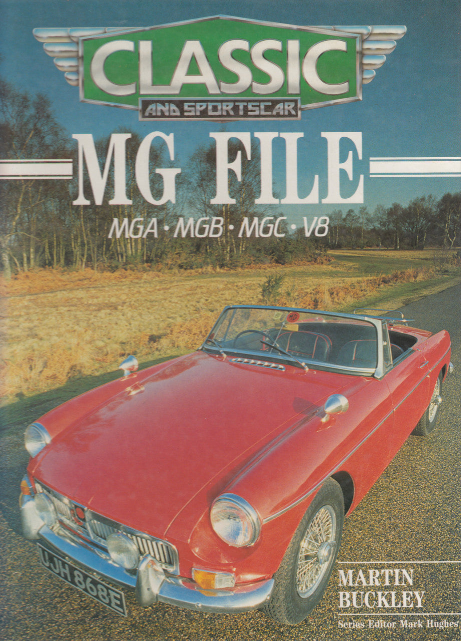 MG File - MGA - MGB - MGC - V8 (Martin Buckley) 1st Edn. 1987 (9780600552086)