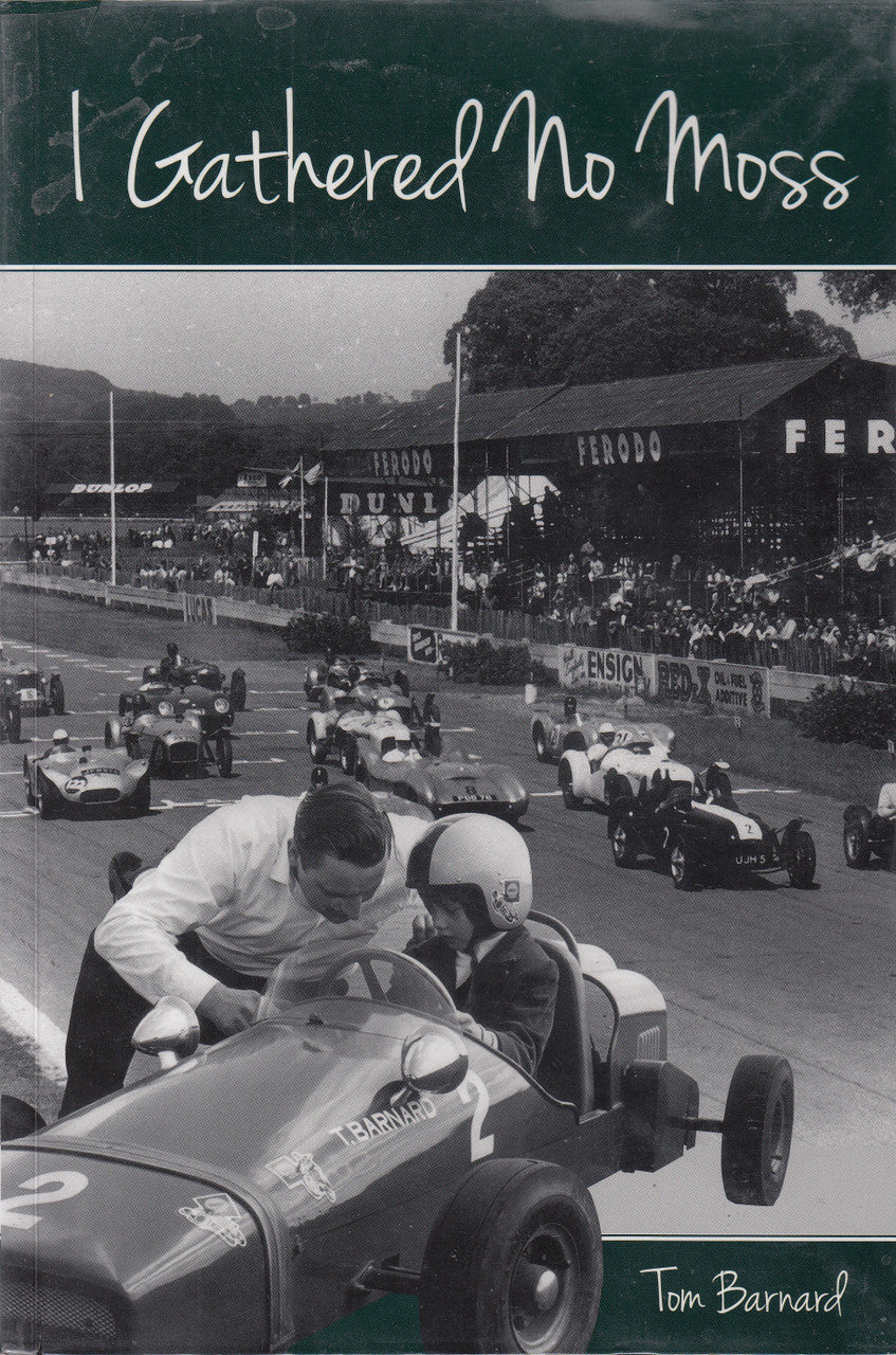 I Gathered No Moss (Tom Barnard) - Paperback - 1st Edn. 2011 (9781899499564)