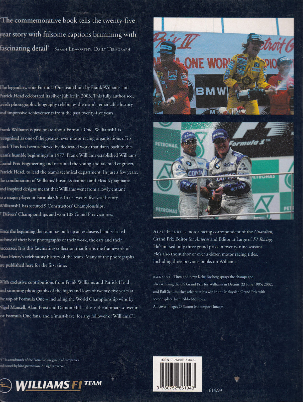 Twenty-Five Years Of Williams F1 - The Authorised Photographic Biography (Paperback Edn. 2004 (9780752861043)