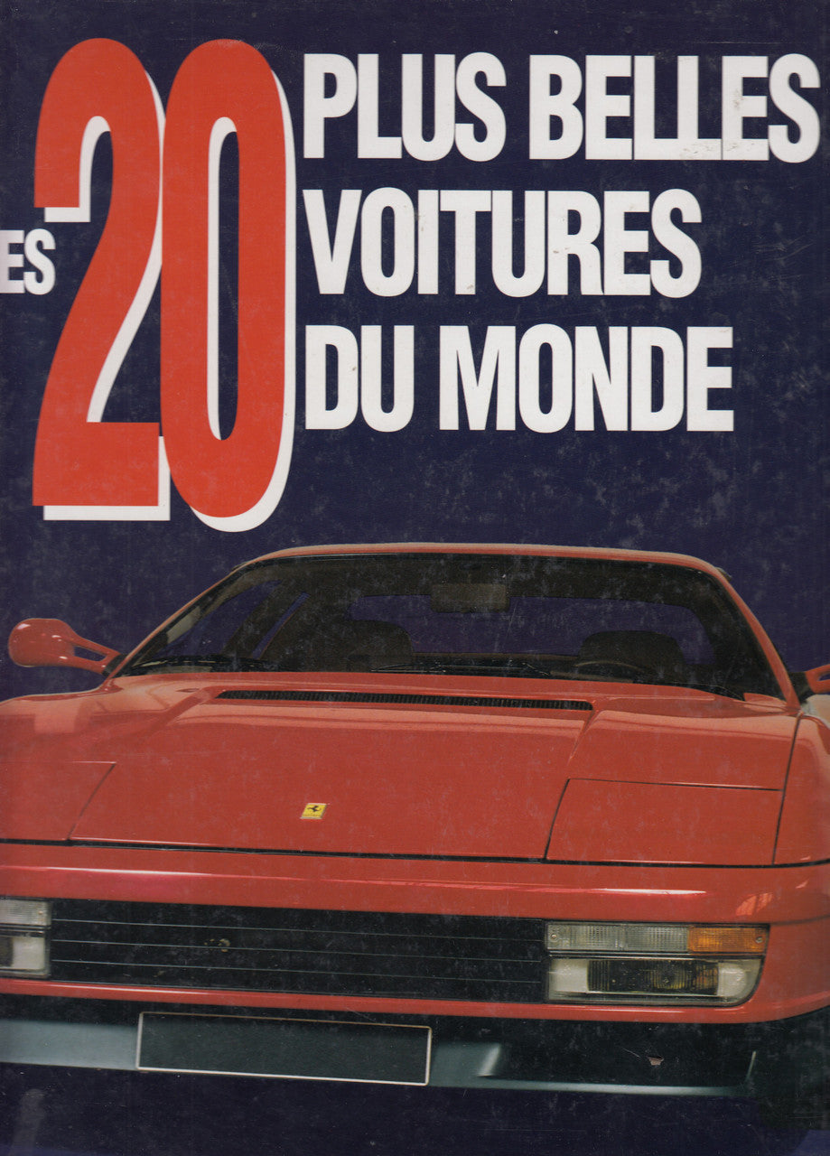 Les 20 plus belles voitures du monde (French Text) 1st Edn. 1993 (9782877141208)