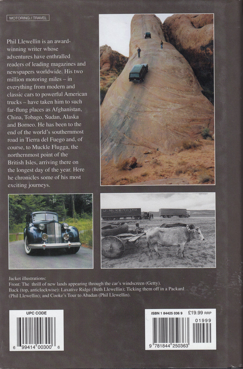 The Road To Muckle Flugga - Great drives in five continents (Phil Llewellin) Hardcover 1st Edn. 2004 (9781844250363)