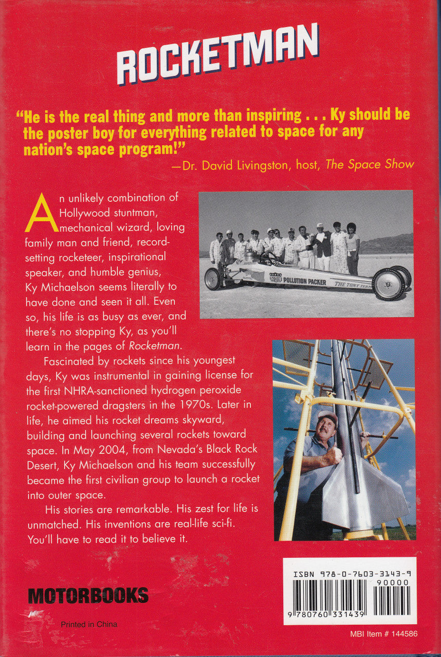 Rocketman - My Rocket-Propelled Life and High-Octane Creations (Ky Michaelson) 1t Edn. 2007 (9780760331439)