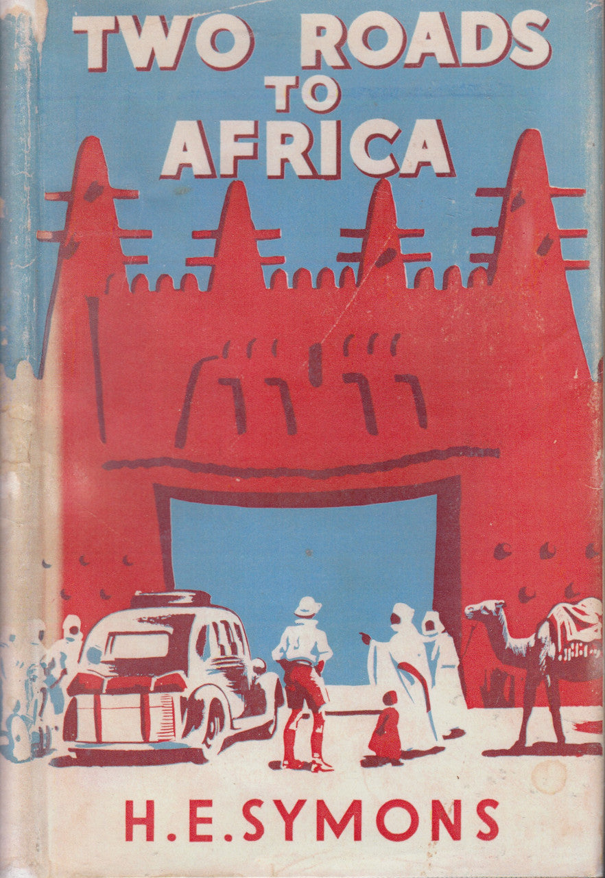 Hardbound book with red and blue cover, 'TWO ROADS TO AFRICA' and H.E. SYMONS