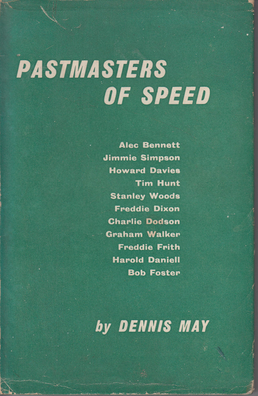 Pastmasters Of Speed (Dennis May) 1st Edn. 1958 (B0007J8WAY)