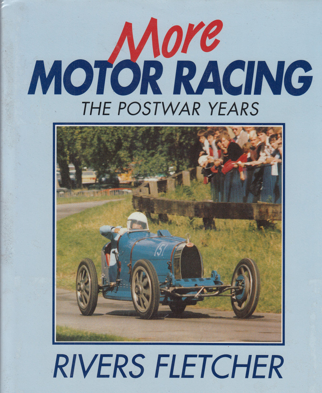 More Motoring - The Postwar Years (Rivers Fletcher) 1st Edn. 1991 (9780854296873)
