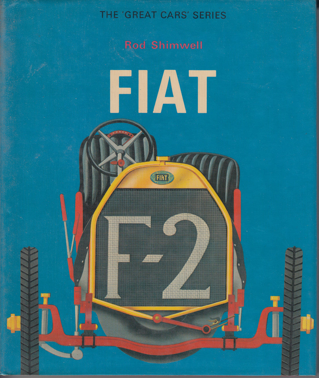 Fiat - The Great Car Series (Rod Shimwell) 1st Edn. 1977 (9780860021407)