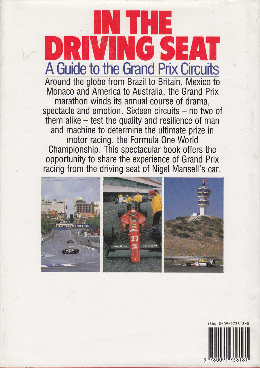 In The Driving Seat - A Guide to the Grand Prix Circuits (Nigel Mansell and Derick Allsop) Hardcover 1st Edn 1989 (9780091738181) (view)