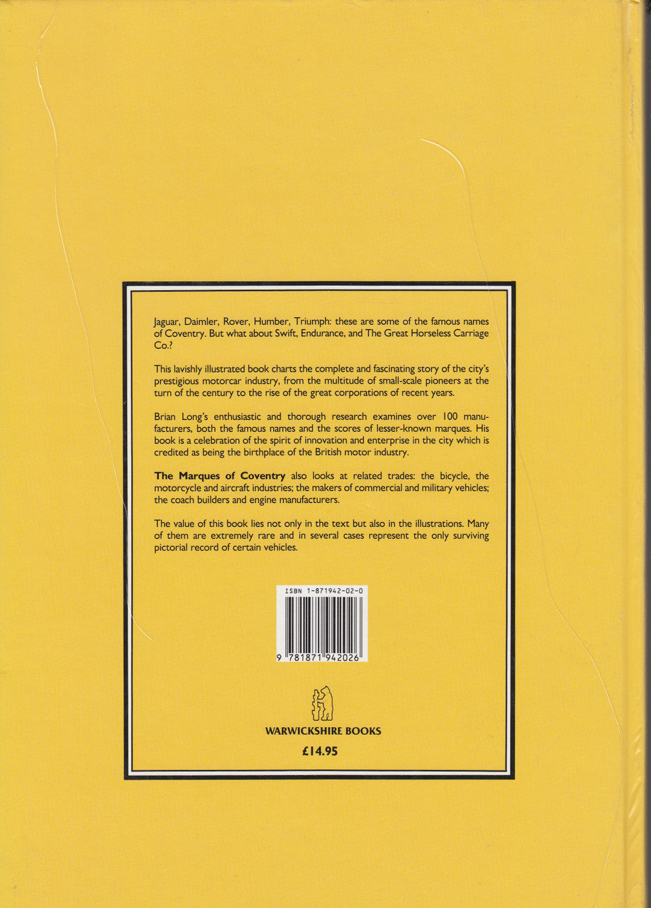 The Marques Of Coventry - A History of the City's Motor Industry (Brian Long) Hardcover 1st Edn. 1990 (9781871942026)