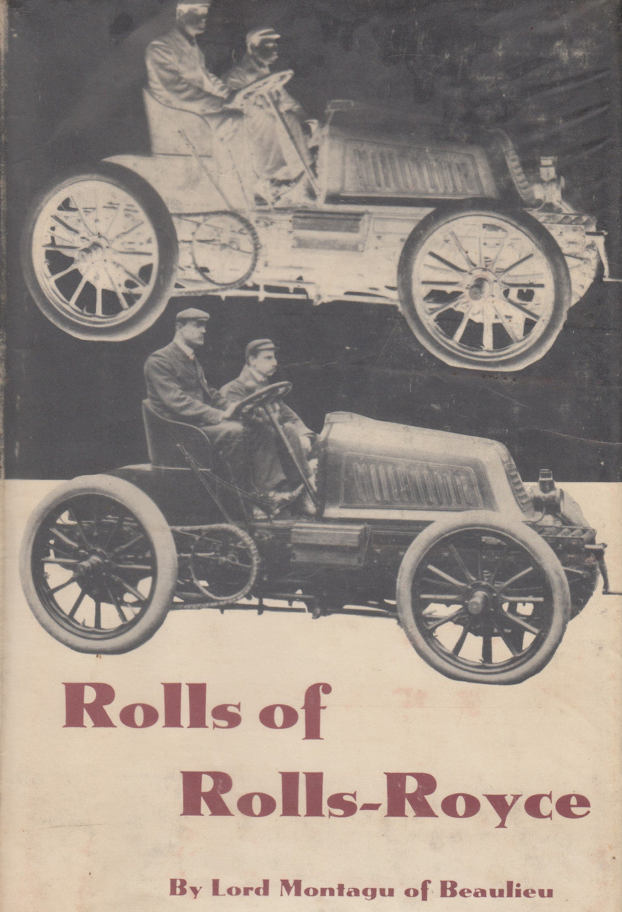 Rolls of Rolls-Royce (Lord Montagu of Beaulieu) Hardcover US Reprint 1966 (B00CXUJ3RG)