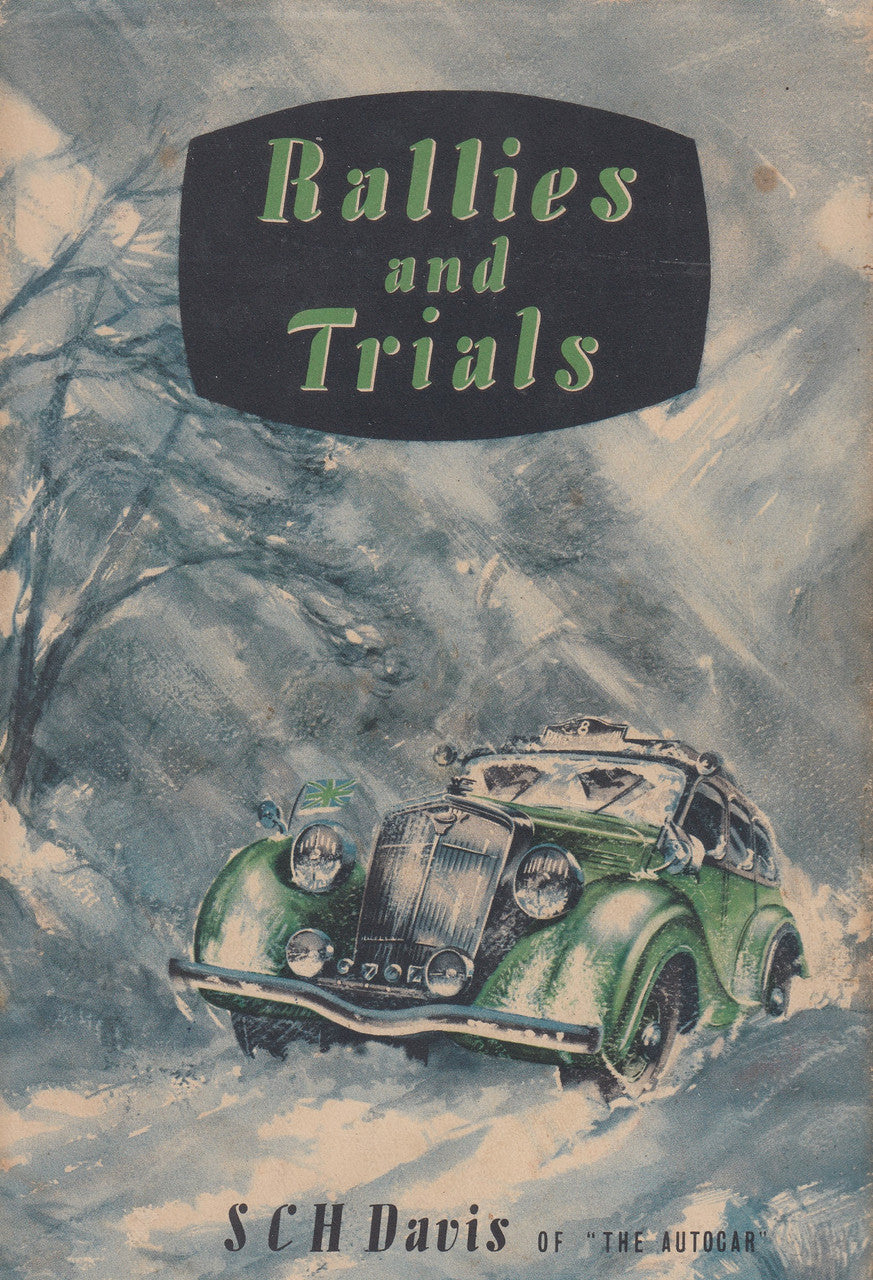 Rallies and Trials - The Monte Carlo Rally Alpine Trials etc. (S C H Davis) hardcover 1st Edn. 1951 (B0000CI23F)