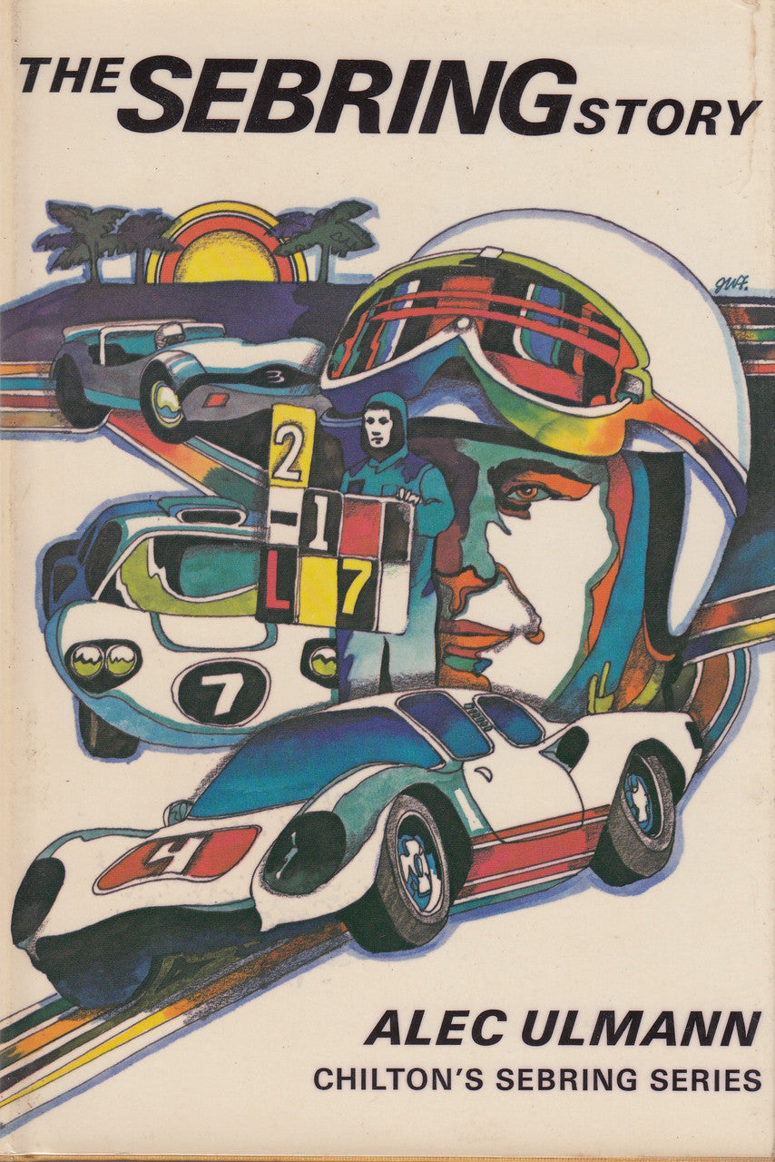 The Sebring Story (Alec Ulmann) Hardcover 1st Edn 1969 (B0006CUAP2)