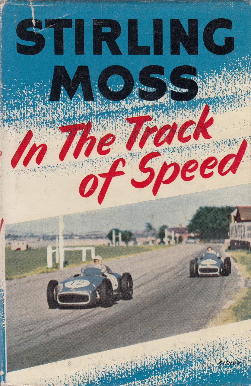 Hardcover book cover: 'Stirling Moss' 'The Track of Speed' with race cars