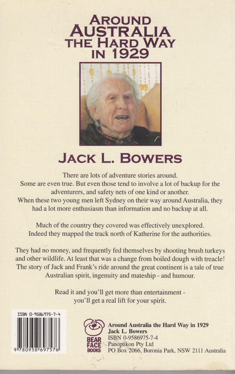 Around Australia The hard way in 1929 (Jack L. Bowers) Paperback Edn. 2003 (9780958697576)