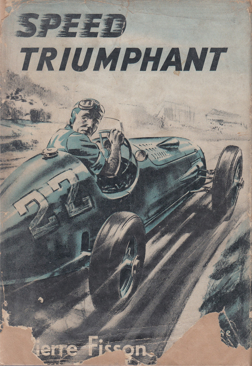 Speed Triumphant (Pierre Fisson) Hardcover 1st English Edn. 1951 (B001A9FY42)