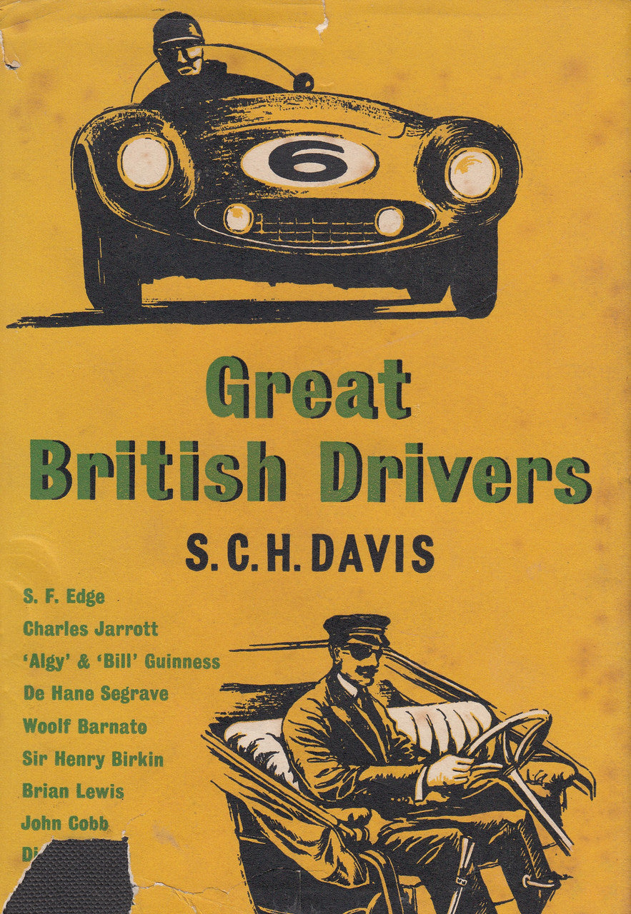 Great British Drivers (S.C.H. Davis) Hardcover 1st Edn. 1957 (B0000CJUL3)