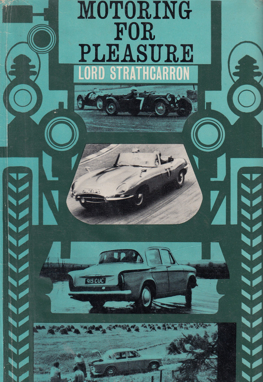 Motoring For Pleasure (Lord Strathcarron) Hardcover 1st Edn. 1963 (B0000CLP95)