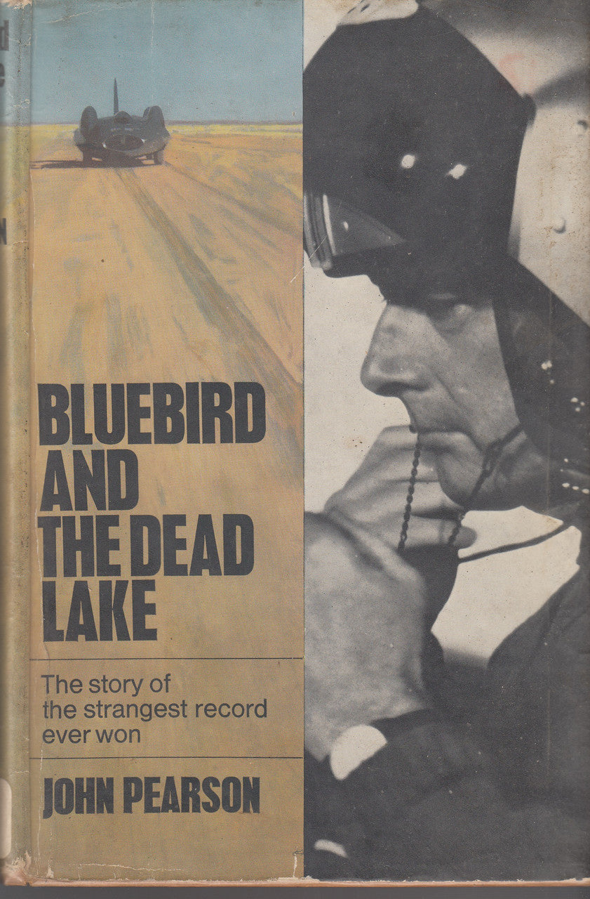 Bluebird and the Dead Lake - The story of the strangest record ever won (John Pearson) Hardcover 1st Edn. 1965 ( B000J3JOC8)