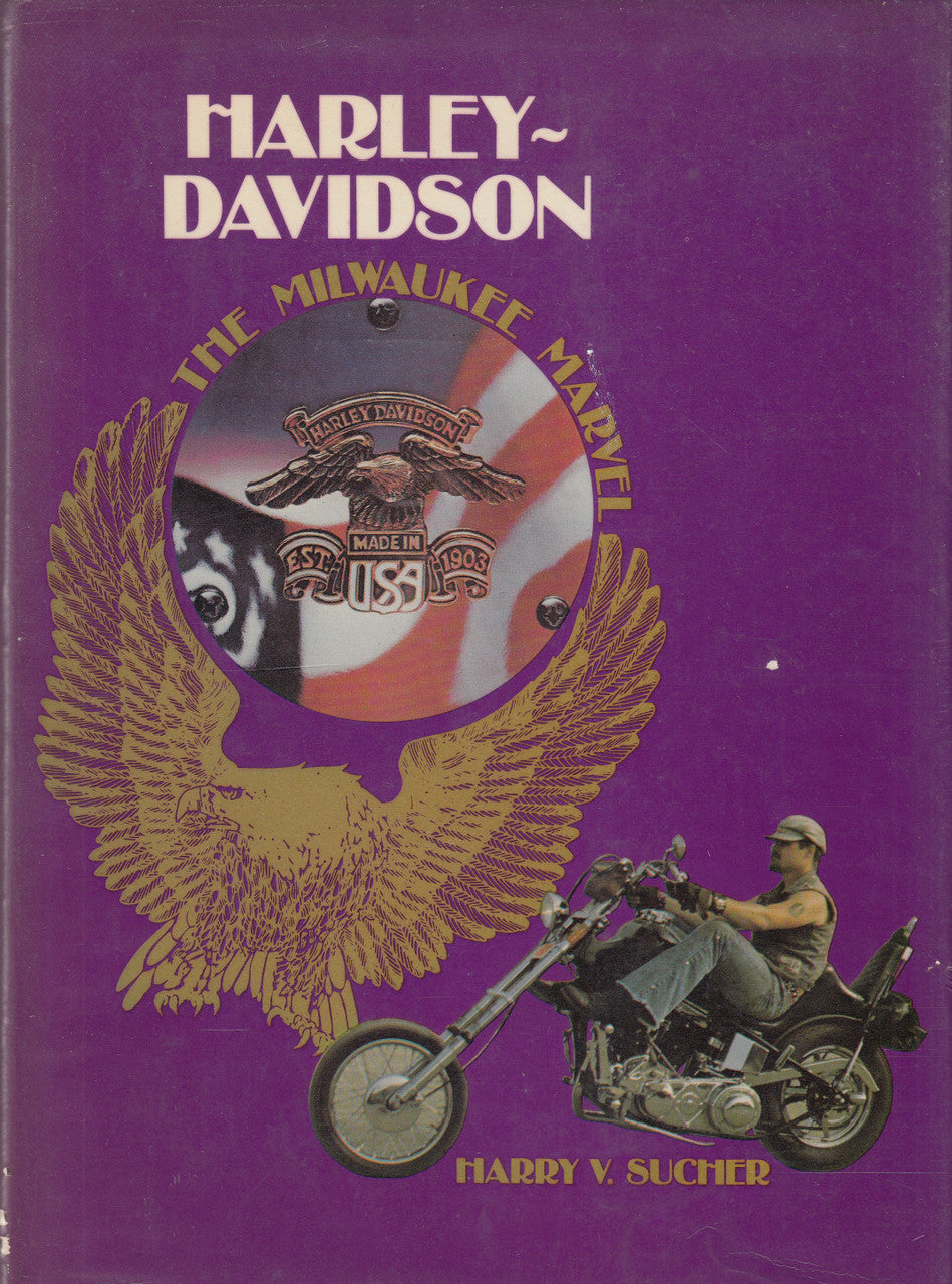 Harley-Davidson - The Milwaukee Marvel (Harry V. Sucher) Hardcover 1st Reprint 1982 (0854292616)