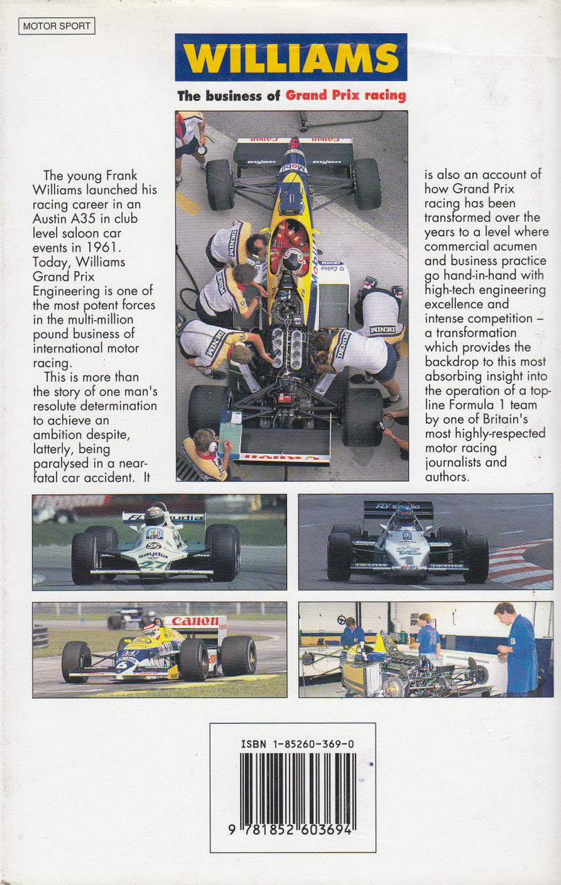 Williams - The business of Grand Prix racing (Alan Henry) Hardcover 1st Edn 1991 (9781852603694)