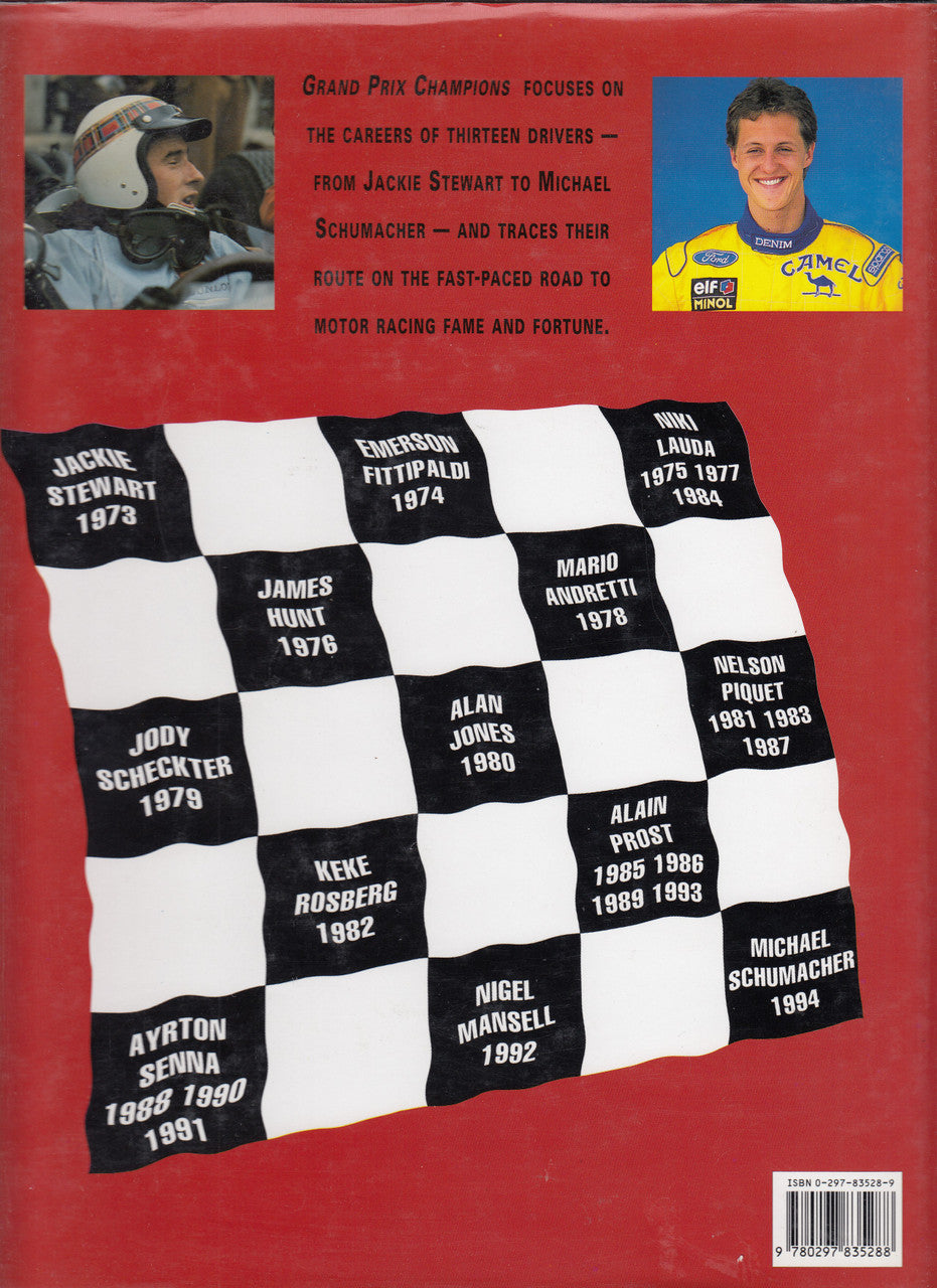 Grand Prix Champions - From Jackie Stewart to Michael Schumacher (Alan Henry) Hardcover 1st Edn 1995 (9780297835288)