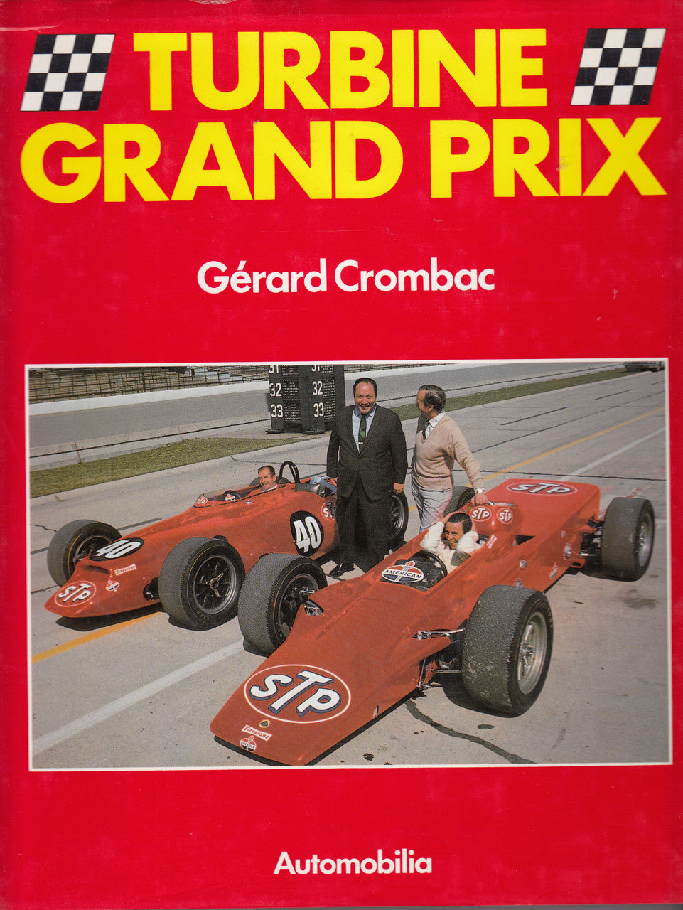 Turbine Grand Prix (Gerard Crombac) English - French - Italian Text Hardcover 1st Edn 1989 (9788885880023)