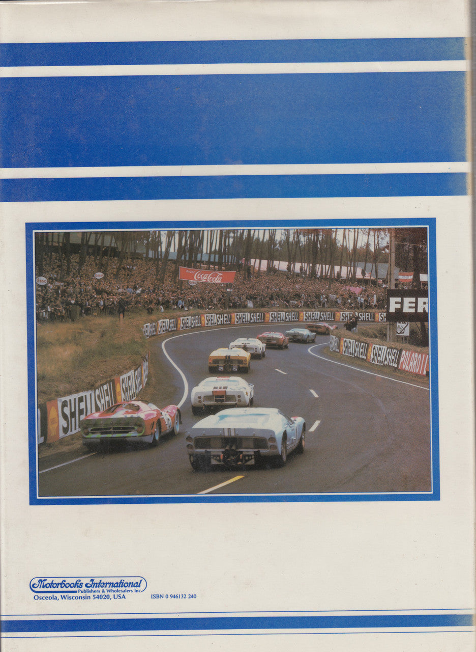 The Ford That Beat Ferrari - A Racing History Of The Ford GT40 (Gordon Jones and John Allen) Hardcover 1st Edn 1985 (9780946132249)