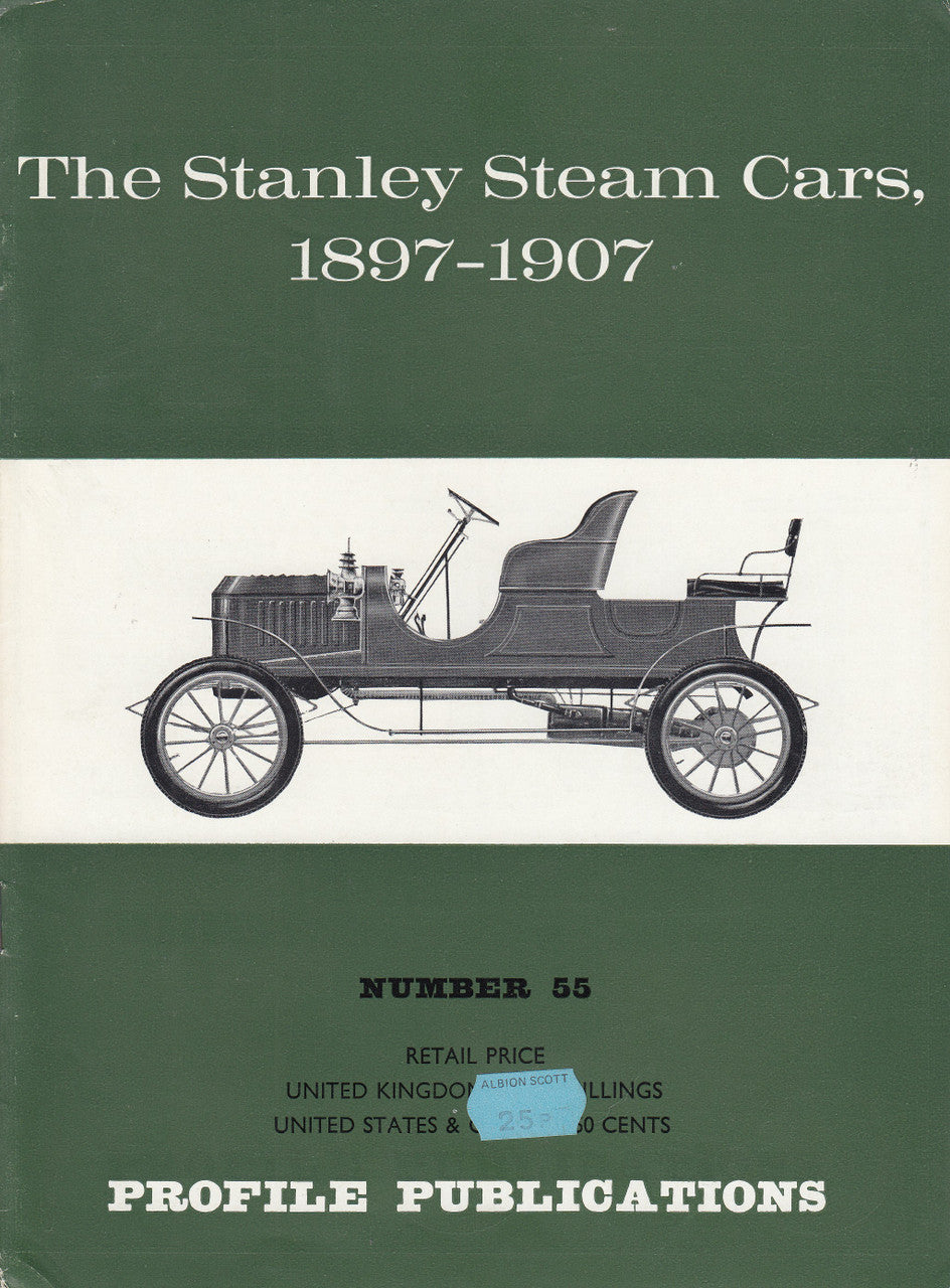 Car Profile Publications No 55 - The Stanley Steam Cars, 1897 - 1907