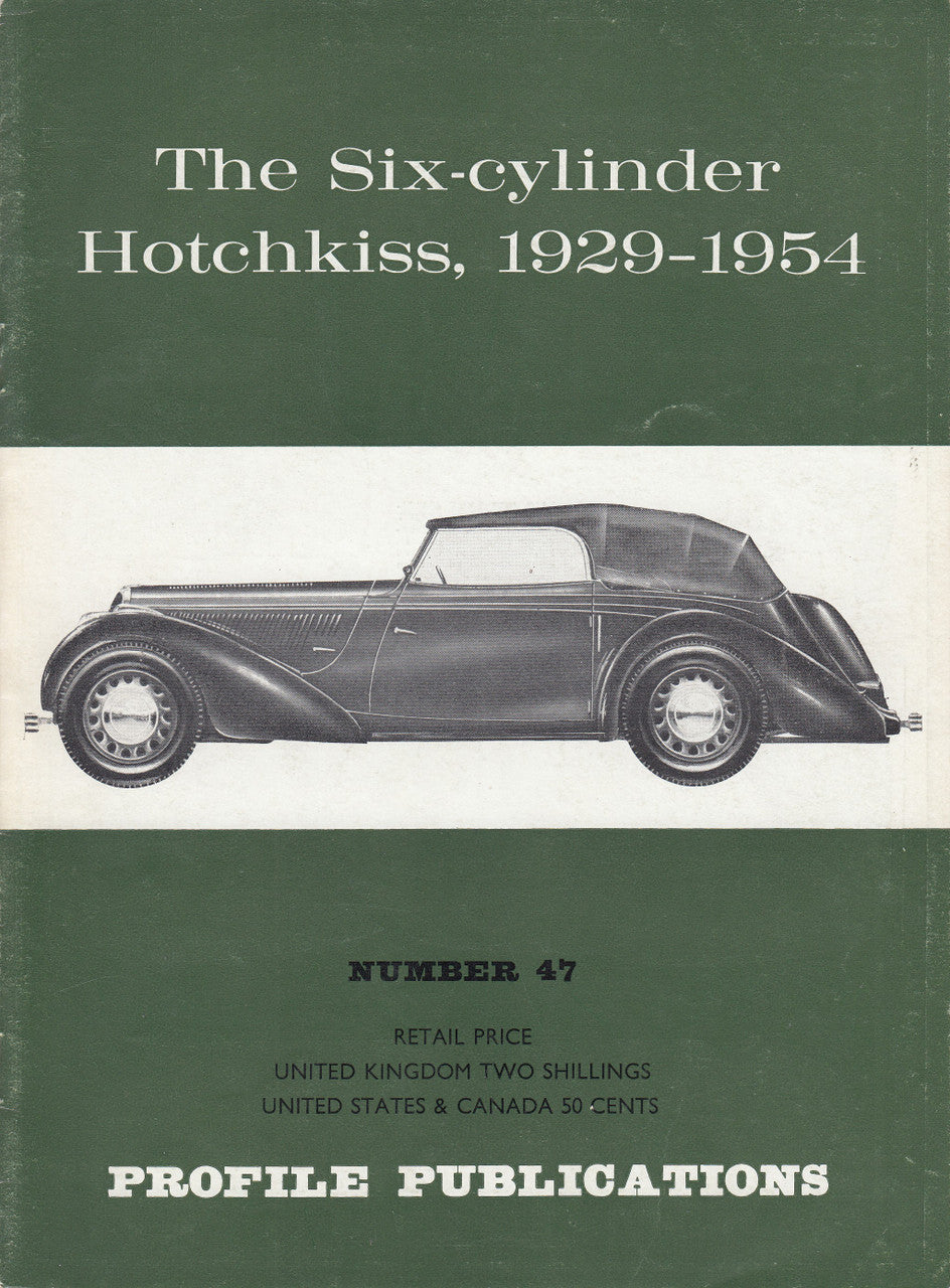 Car Profile Publications No 47 - The Six-cylinder Hotchkiss, 1929-1954