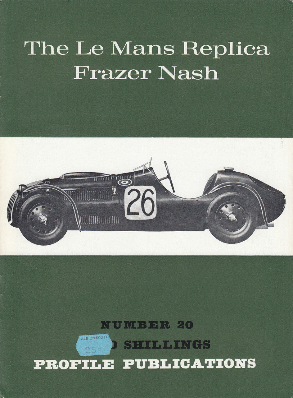 Car Profile Publications No 20 - The Le Mans Replica Frazer Nash