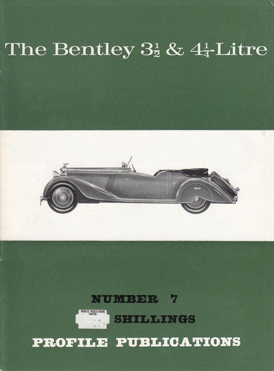 Car Profile Publications No 7 - The Benltey 3 1/2 & 4 1/2 litre