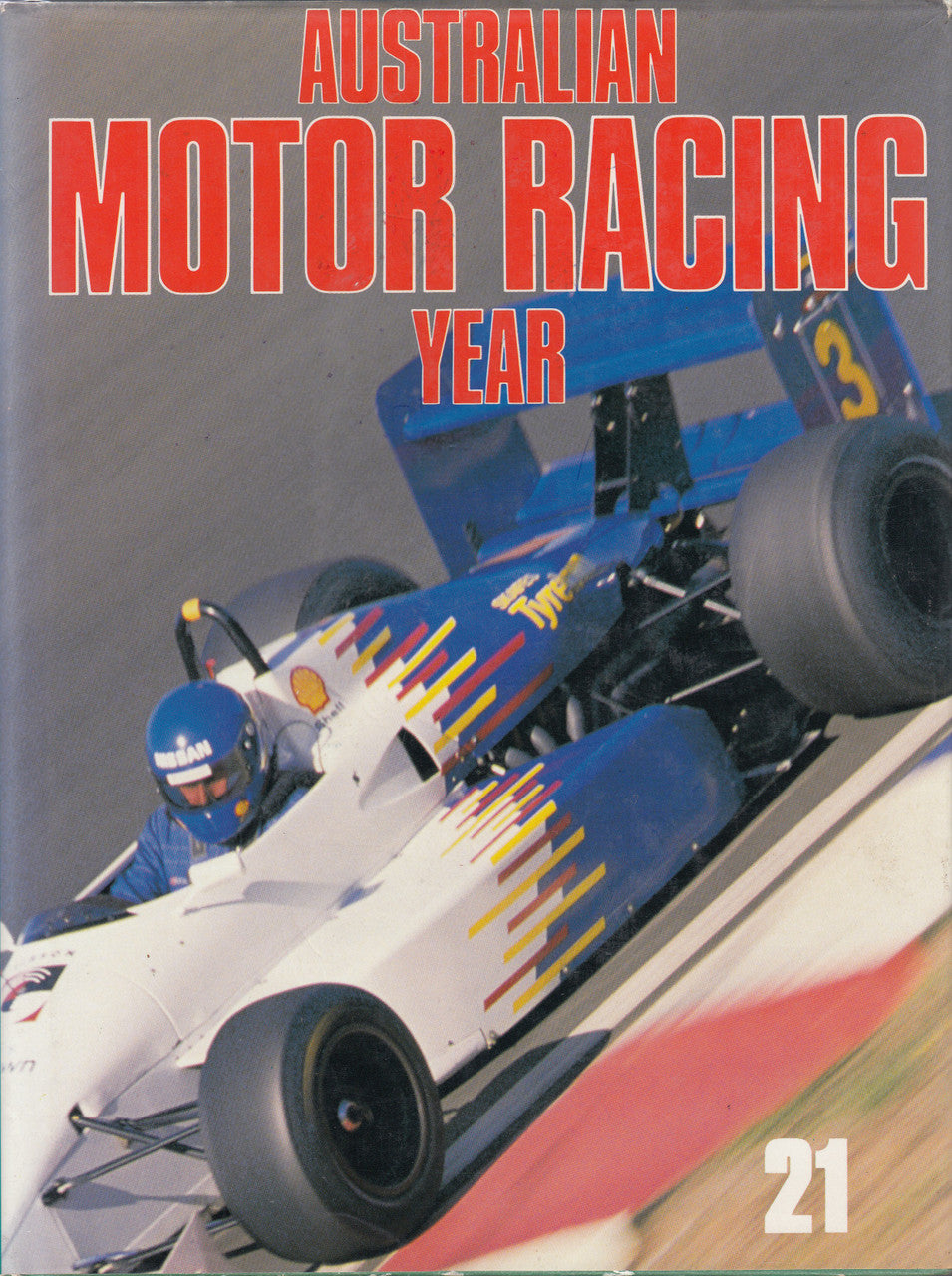 Australian Motor Racing Year Number 21 1991 / 1992 Yearbook