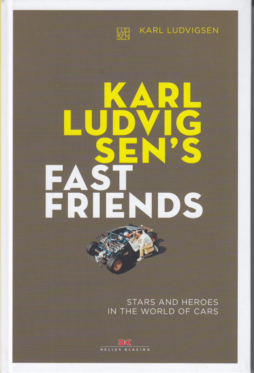 Karl Ludvigsen's Fast Friends - Stars and Heroes in the World of Cars (9783667114570)
