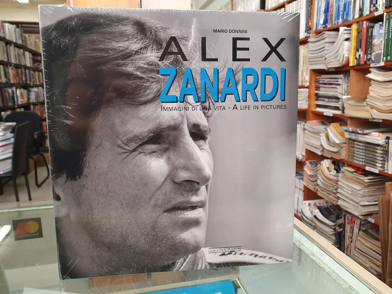 Alex Zanardi - A Life in Pictures (Mario Donnini) (9788879117357)