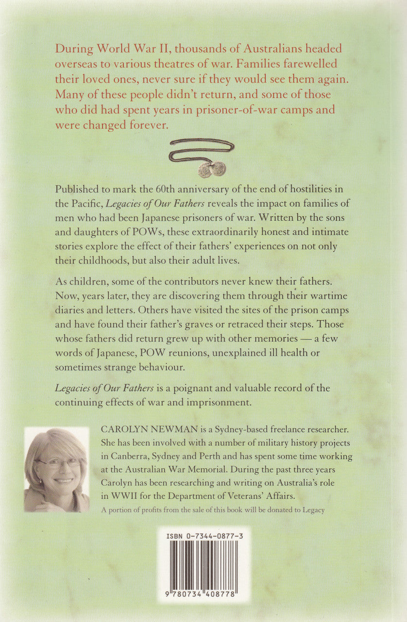 Legacies of Our Fathers (Carolyn Newman, isbn: 9780734408778, WWII prisoners of the Japanese...)