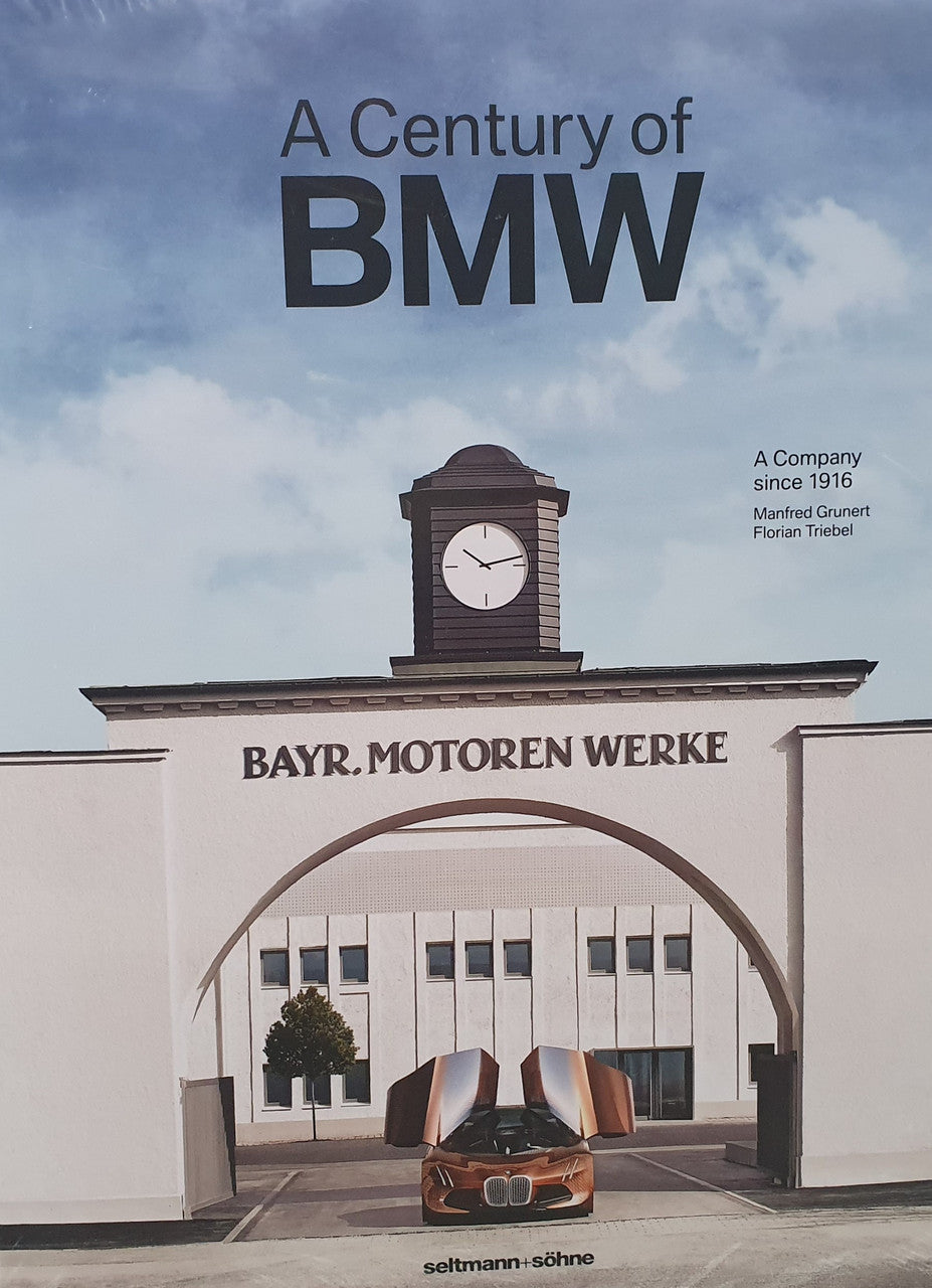 A Century of BMW - The Company Since 1916 (Manfred Grunert) (9783946688273)