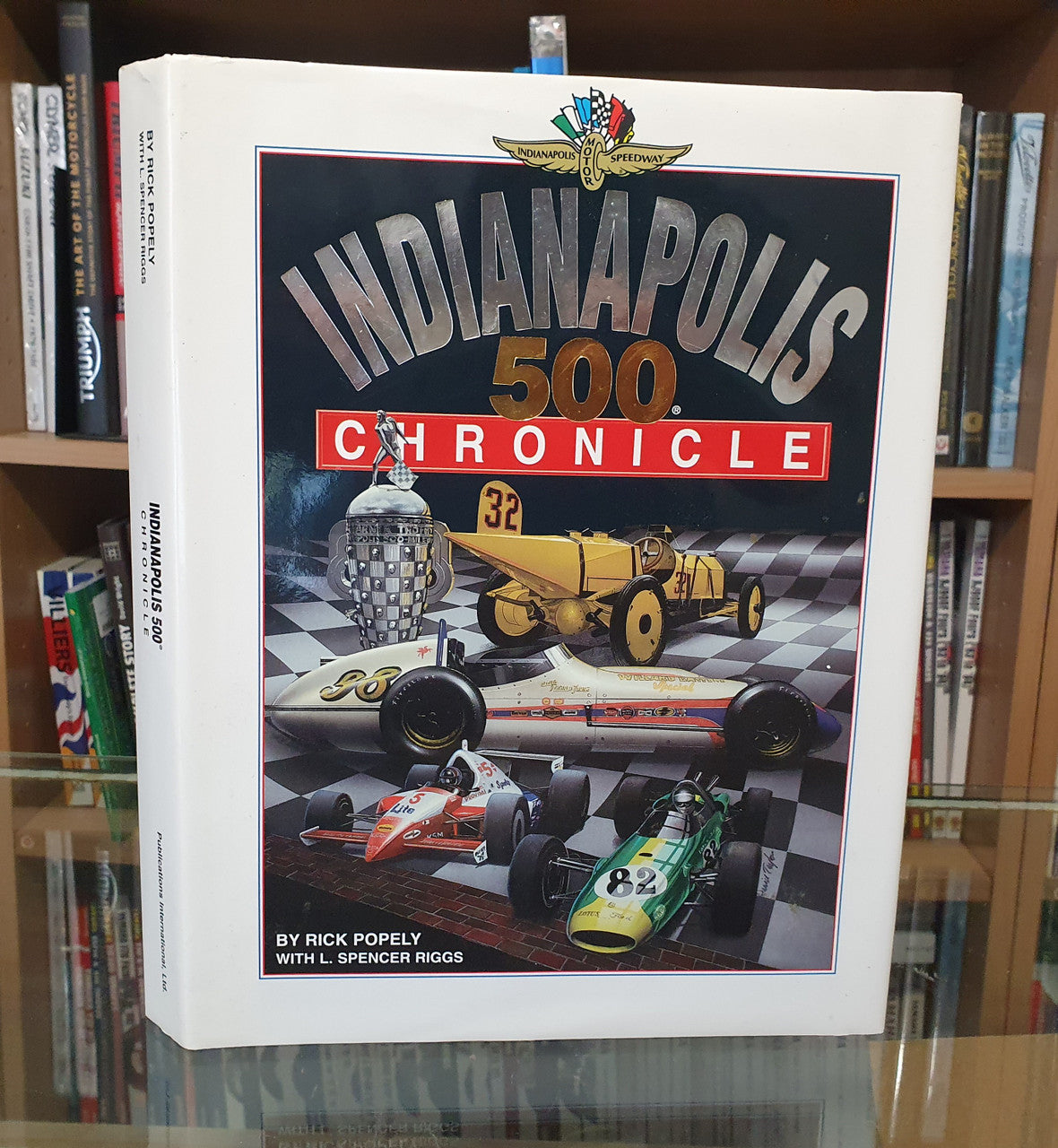 Indianapolis 500 Chronicle (Rick Popely, 1998) (9780785327981)