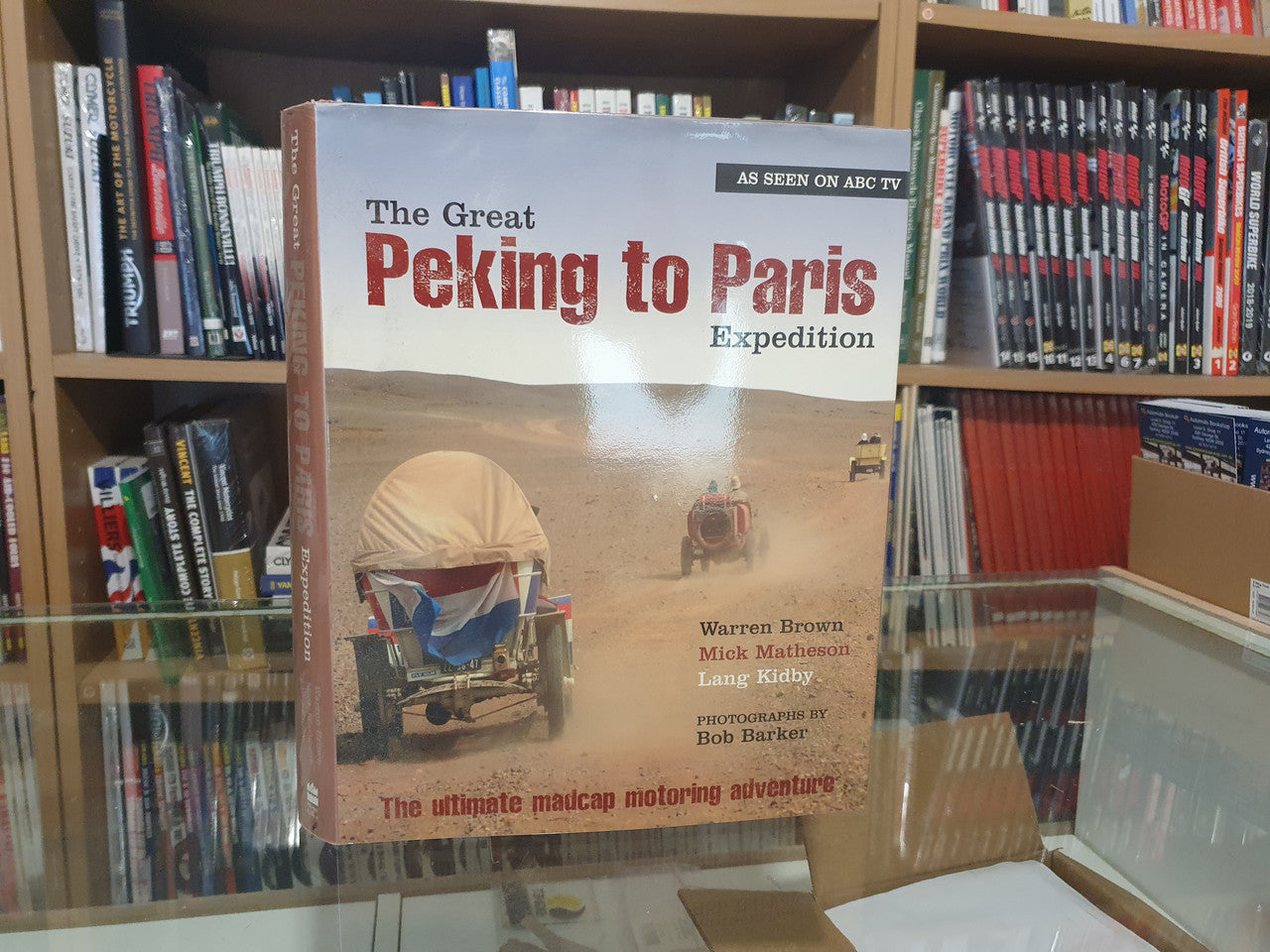 The Great Peking to Paris Expedition ( Kidby, Brown, Matheson, Hardcover, 2005) (9780732282530)