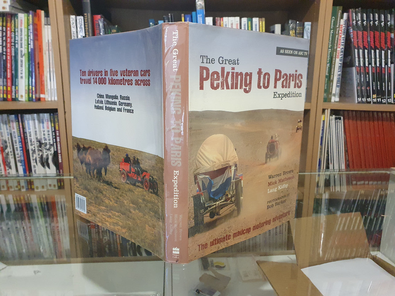 The Great Peking to Paris Expedition ( Kidby, Brown, Matheson, Hardcover, 2005) (9780732282530)