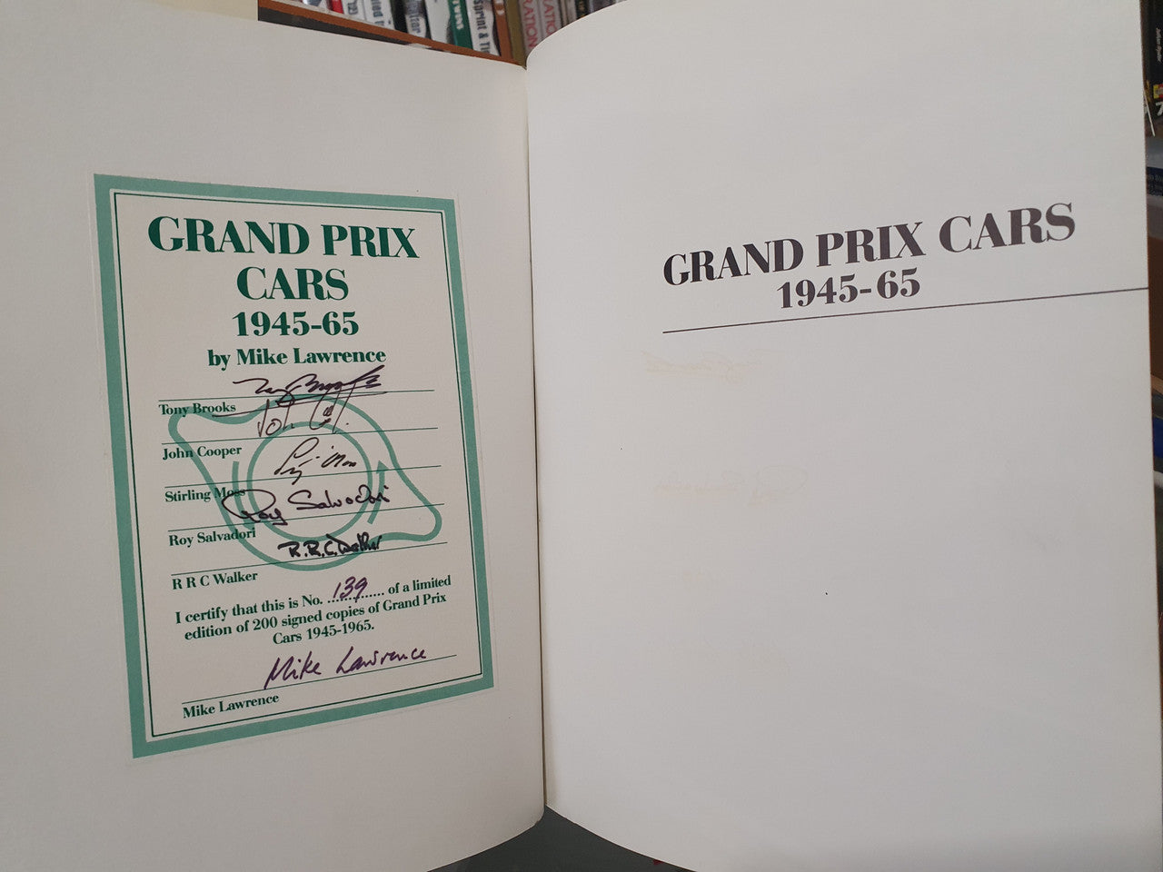 Grand Prix Cars 1945 - 65 (SIGNED - Mike Lawrence, Tony Brooks, John Cooper, Stirling Moss, Roy Salwadori, RRC Walker) (9780946627462)