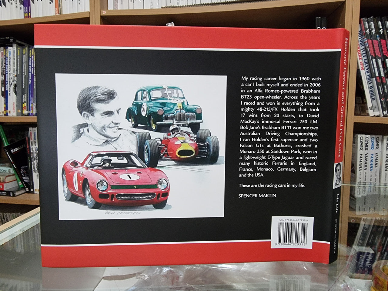 Historic Ferrari and Grand Prix Cars - My Life by Spencer Martin (signed) (9780646829319)