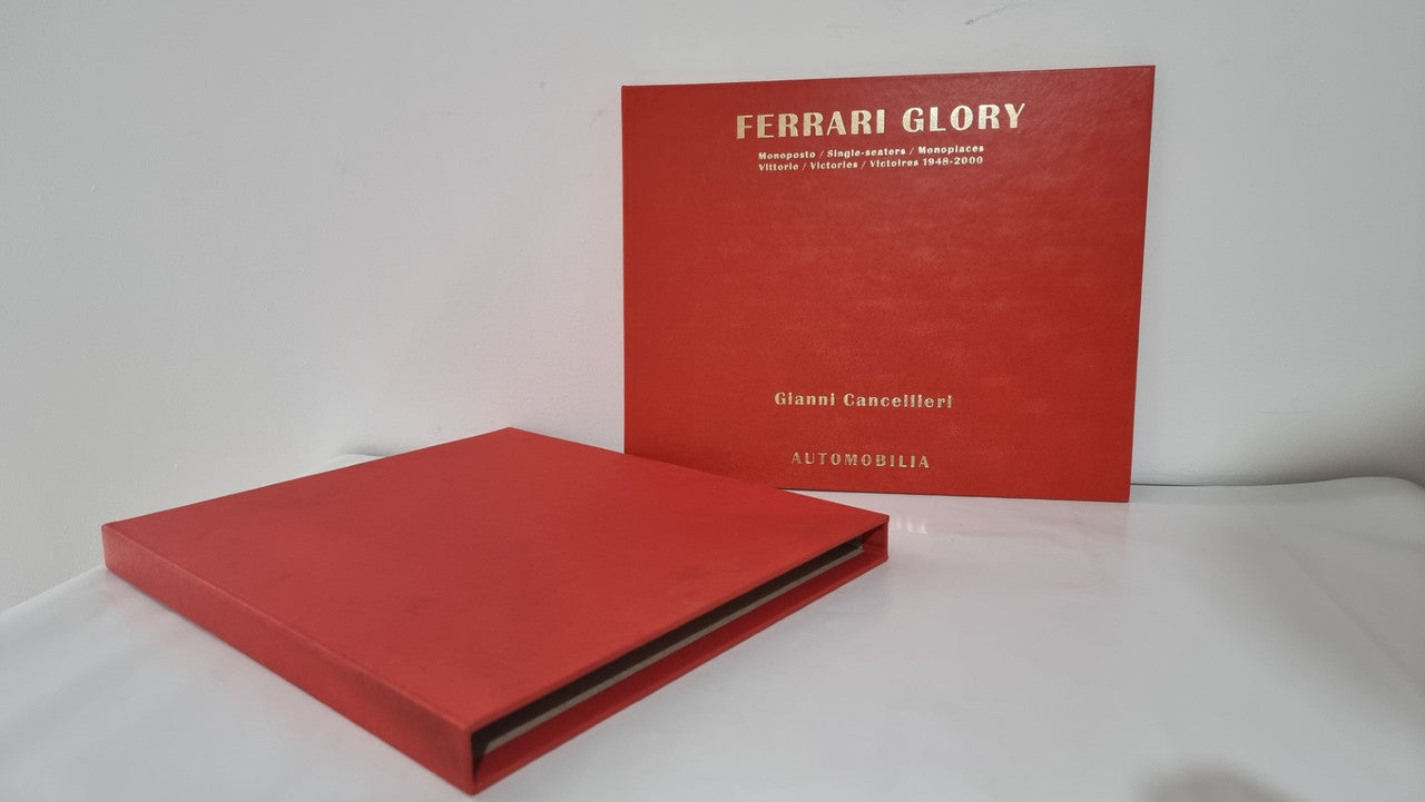 Ferrari Glory Single Seaters Victories 1948-2000 (Limited Edition in Slipcase, Signed by Gianni Canellieri)