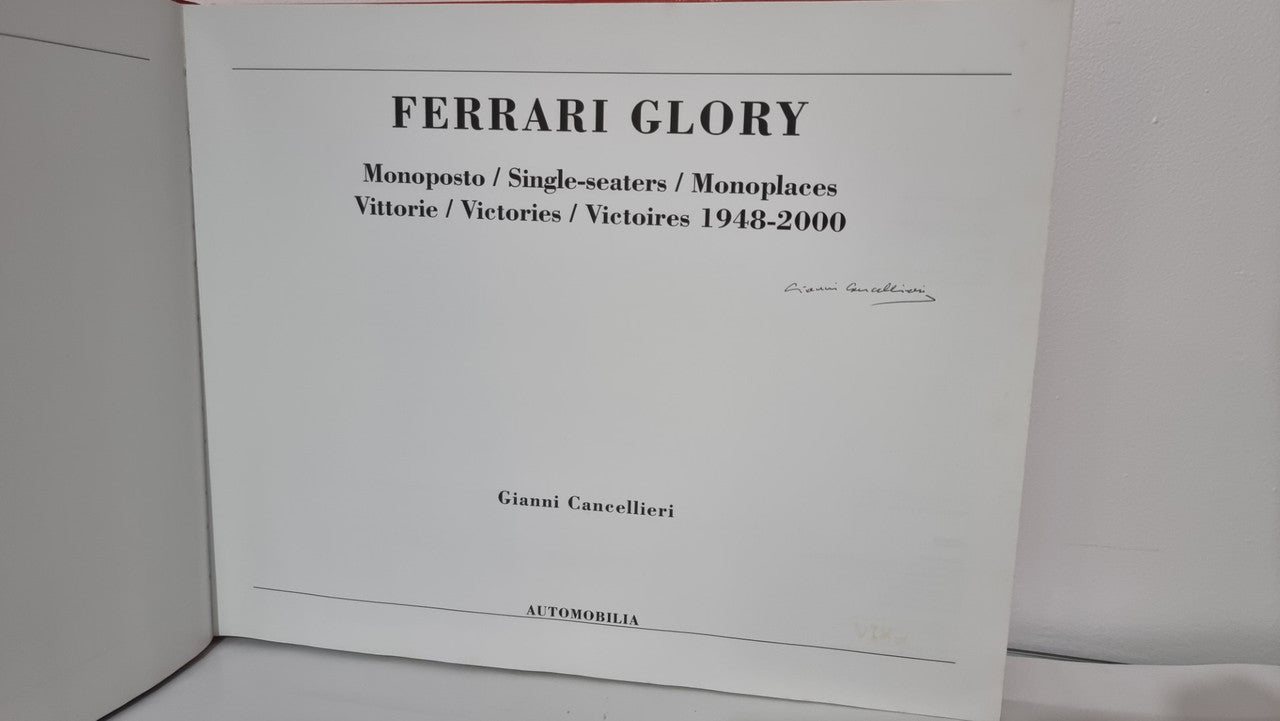 Ferrari Glory Single Seaters Victories 1948-2000 (Limited Edition in Slipcase, Signed by Gianni Canellieri)