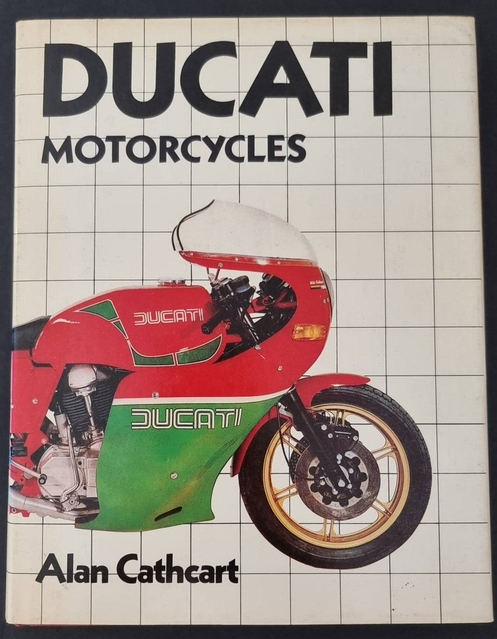 Ducati Motor Cycles (Alan Cathcart, 1984)
