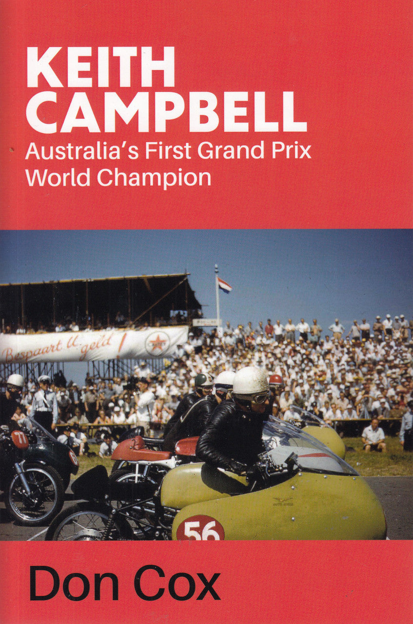 Keith Campbell - Australia's First Grand Prix World Champion (Don Cox, signed)