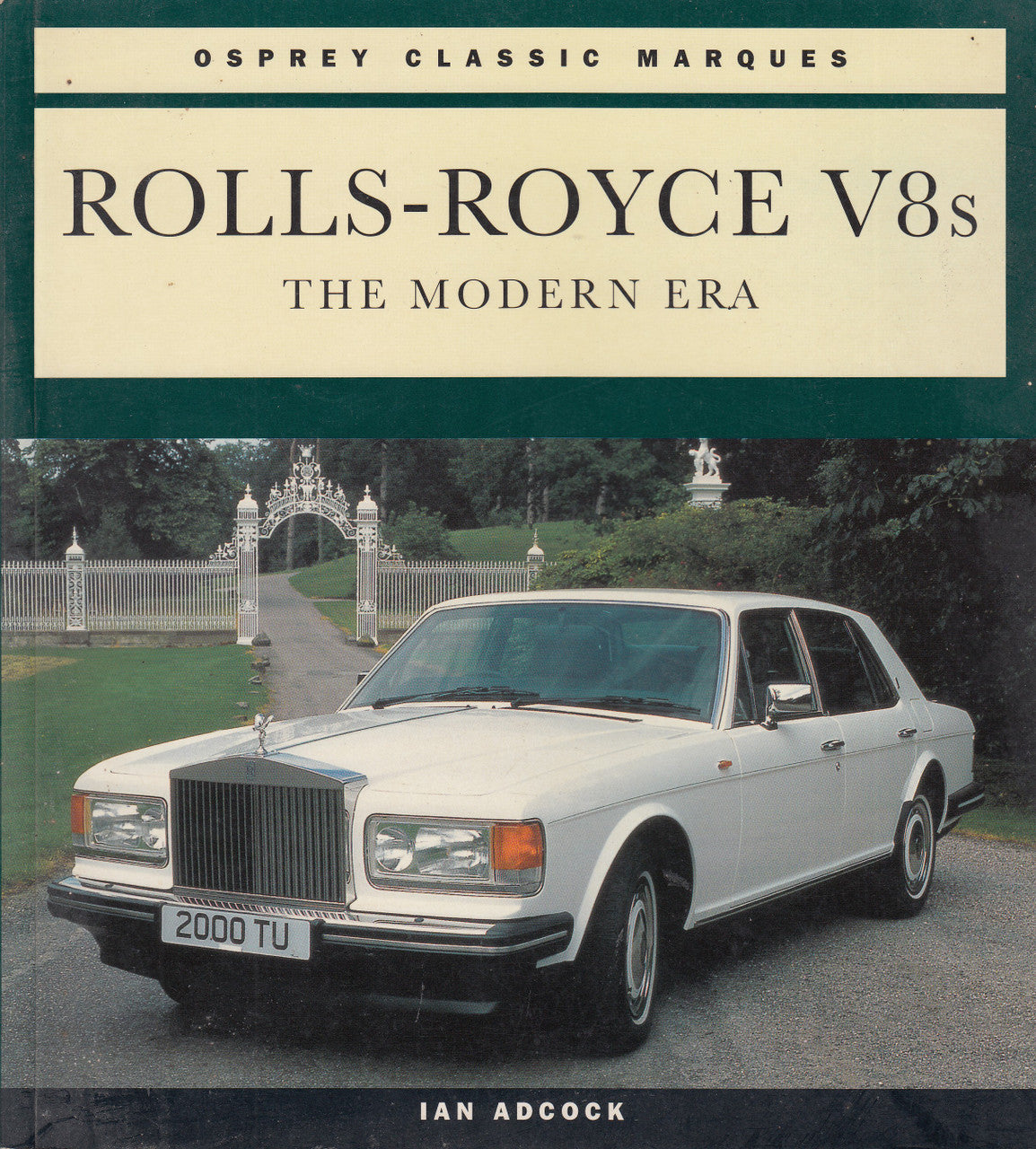 Rolls-Royce V8s - The Modern Era (Ian Adcock, 1994) (9781855324237)