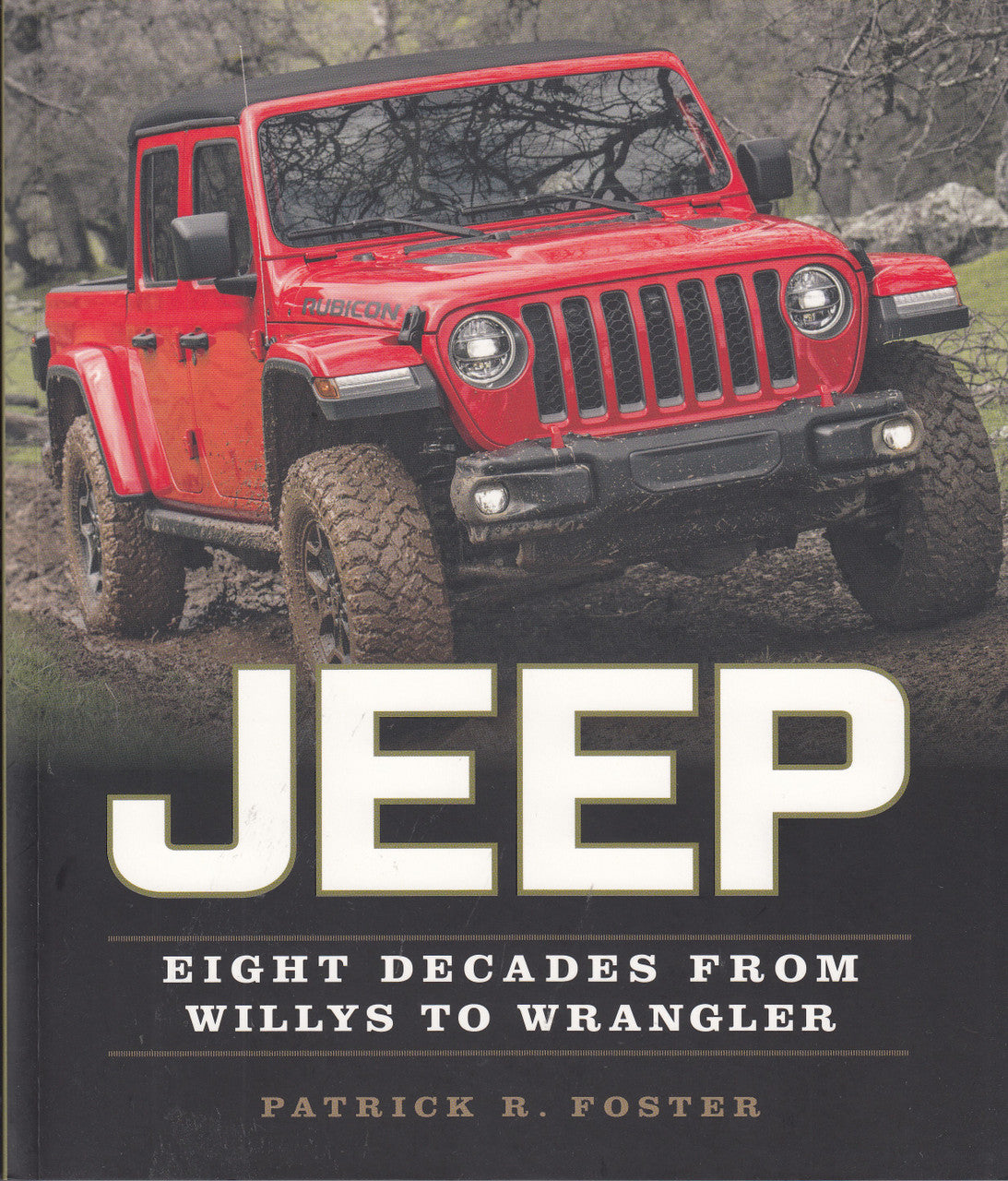 Jeep - Eight Decades from Willys to Wrangler (Patrick R. Foster) (9780760366554)