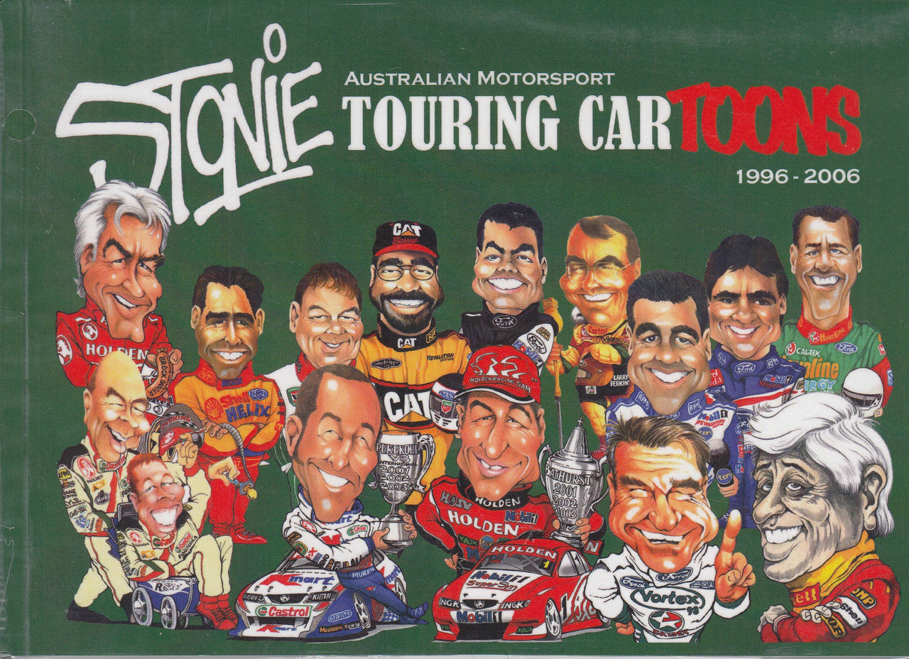 Stonie - Australian Motorsport Touring Cartoons 1996 - 2006 (9781876953447)